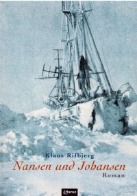NANSEN UND JOHANSEN. Ein Wintermarchen