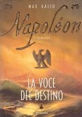 NAPOLEON: LA VOCE DEL DESTINO