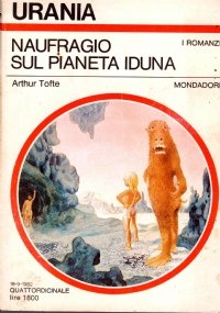 NAUFRAGIO SUL PIANETA IDUNA (Urania I Romanzi n. 927)