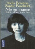 NEE EN FRANCE. Histoire d’une jeune beur