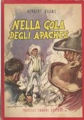 NELLA GOLA DEGLI APACHES - Avventura ai confini del Messico