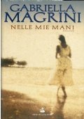 NELLE MIE MANI