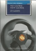 NO GLOBAL NEW GLOBAL. Etica e governo dei cambiamenti
