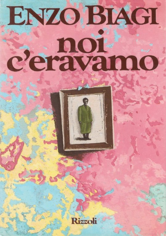 NOI C’ERAVAMO
