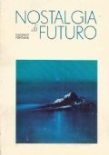 NOSTALGIA DI FUTURO