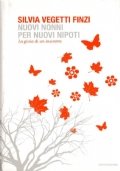 NUOVI NONNI PER NUOVI NIPOTI. La gioia di un incontro