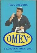 OMEN: E LA DONNA ? FUMA FUMA !