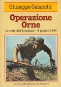 OPERAZIONE ORNE. La notte dell’invasione - 6 giugno 1944