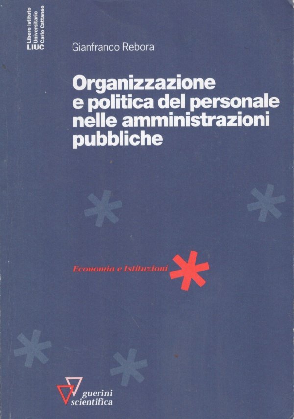 ORGANIZZAZIONE E POLITICA DEL PERSONALE NELLE AMMINISTRAZIONI PUBBLICHE