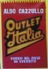 OUTLET ITALIA - Viaggio nel paese in svendita