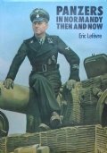 PANZERS IN NORMANDY THEN AND NOW