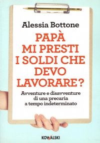 PAPA’ MI PRESTI I SOLDI CHE DEVO LAVORARE ? Avventure …
