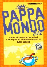 PAPPAMONDO 2012. Guida ai ristoranti stranieri e ai negozi di …