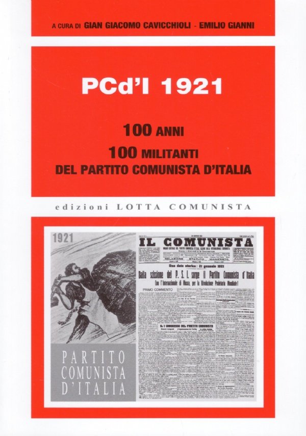 PCd'l 1921. 100 anni, 100 militanti del Partito Comunista d'Italia
