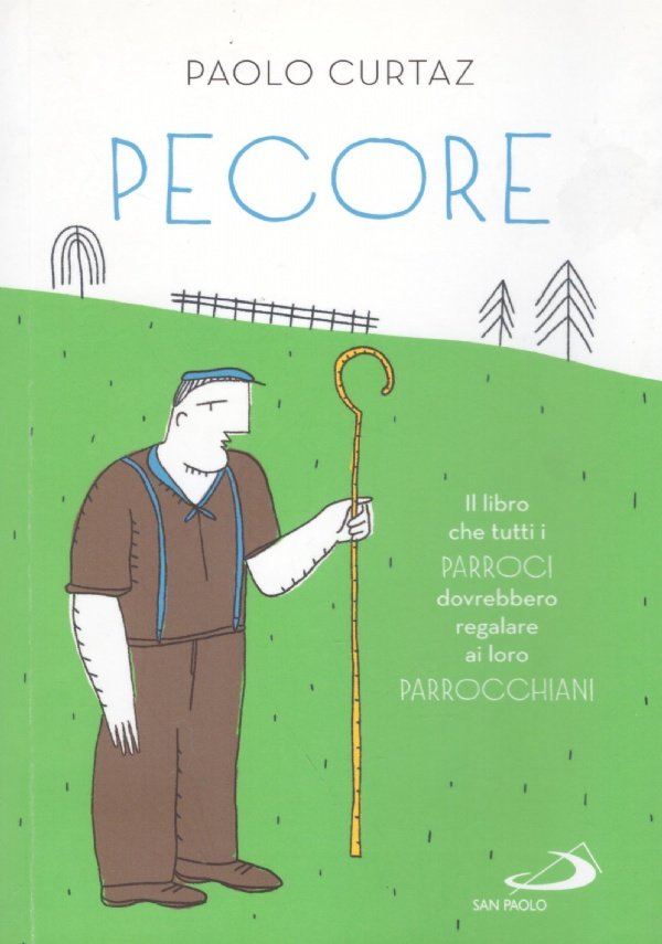 PECORE. Il libro che tutti i Parroci dovrebbero regalare ai …