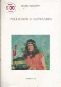 PELLICANI E CENTAURI