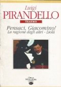 PENSACI, GIACOMINO - LA RAGIONE DEGLI ALTRI - LIOLA’