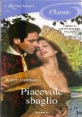 PIACEVOLE SBAGLIO (I Romanzi Classic 1021)
