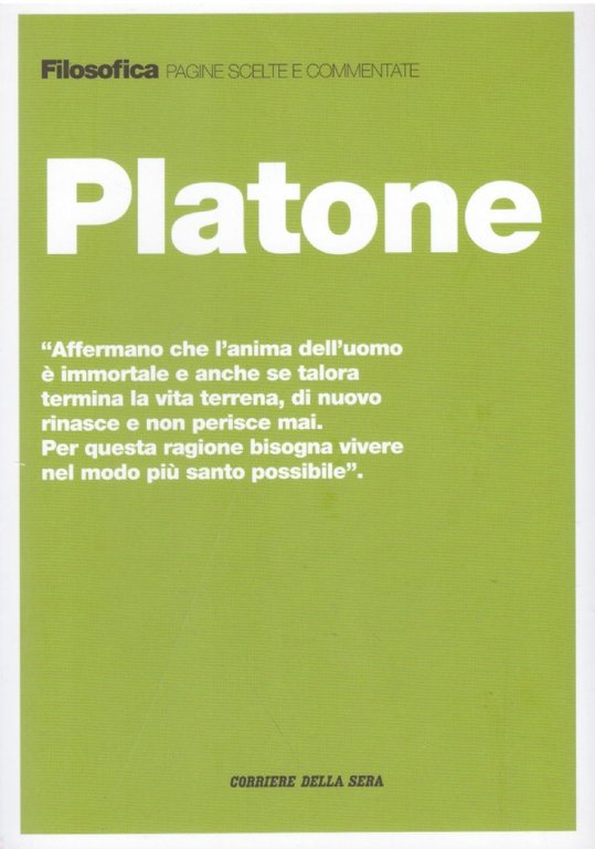 PLATONE (Filosofica. Pagine scelte e commentate n. 1)