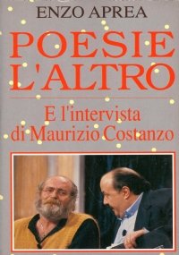 POESIE L’ALTRO. E l’intervista di Maurizio Costanzo