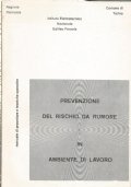 PREVENZIONE DEL RISCHIO DA RUMORE IN AMBIENTE DI LAVORO. Manuale …