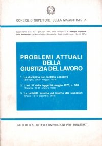 PROBLEMI ATTUALI DELLA GIUSTIZIA DEL LAVORO
