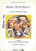 PRODI, TELECOM & C. Il grande imbroglio continua