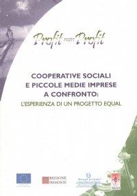 PROFIT NON PROFIT. COOPERATIVE SOCIALI E PICCOLE MEDIE IMPRESE A …