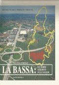 Provincia di Brescia: LA BASSA: le terre attorno alla lenese