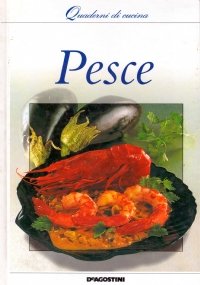 QUADERNI DI CUCINA: PESCE