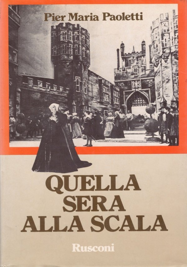 QUELLA SERA ALLA SCALA