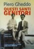 QUESTI SANTI GENITORI - Rosetta Franzi e Giovanni Gheddo