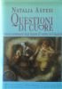 QUESTIONI DI CUORE - Amori e sentimenti degli Italiani all’ombra …