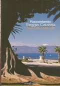 RACCONTANDO REGGIO CALABRIA. Breve guida della città