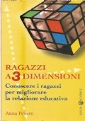 RAGAZZI A 3 DIMENSIONI - Conoscere i ragazzi per migliorare …