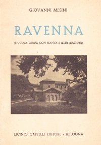 RAVENNA. Piccola guida con pianta e illustrazioni