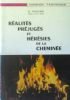 REALITES PREJUGES ET HERESIES DE LA CHEMINEE