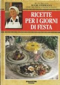 RICETTE PER I GIORNI DI FESTA