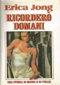 RICORDERO’ DOMANI. Una storia di madri e di figlie