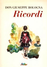 RICORDI (Don G. Bologna)
