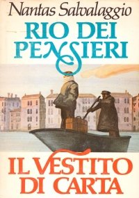 RIO DEI PENSIERI - IL VESTITO DI CARTA (2 racconti)