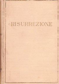 RISURREZIONE (volume I°)