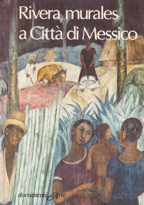 RIVERA, MURALES A CITTA’ DEL MESSICO