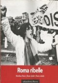 ROMA RIBELLE. Rebellious Rome - Rome rebelle - Roma rebelde
