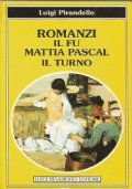 ROMANZI: IL FU MATTIA PASCAL - IL TURNO