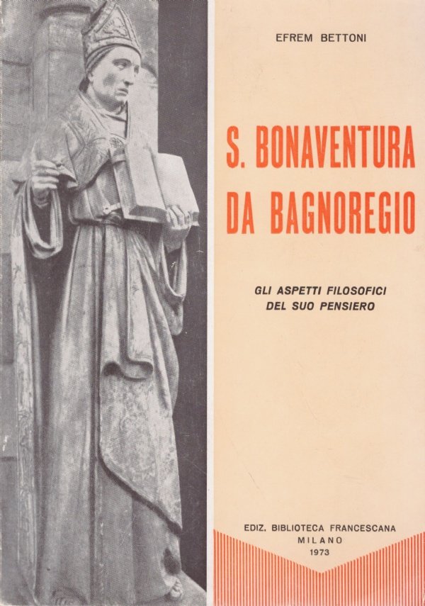 S. BONAVENTURA DA BAGNOREGIO. Gli aspetti filosofici del suo pensiero