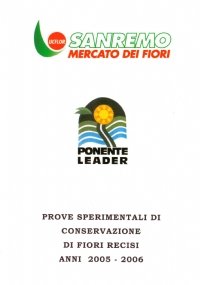 SANREMO MERCATO DEI FIORI, PONENTE LEADER: PROVE SPERIMENTALI DI CONSERVAZIONE …