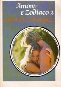 Scuola di Astrologia: AMORE E ZODIACO 2