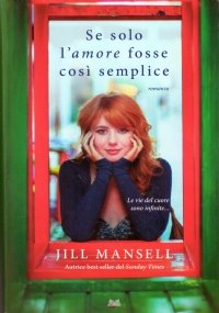 SE SOLO L’AMORE FOSSE COSI’ SEMPLICE