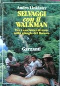 SELVAGGI CON IL WALKMAN - Tra i cacciatori di teste …